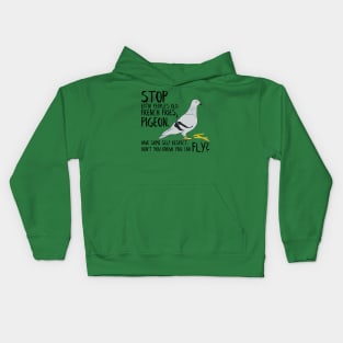 Stop Pidgeon - Tracy Morgan 30 Rock Quote Kids Hoodie